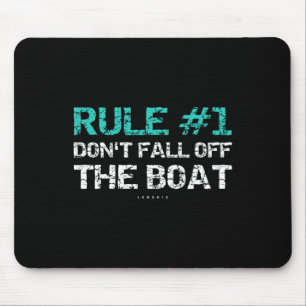Fun Cruise - Regel #1 Nicht aus dem Boot fallen Mousepad
