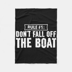 Fun Cruise Rule #1 Nicht vom Boot abfallen Fleecedecke