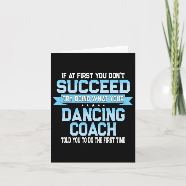 Fun Dancing Coach Geschenk Funny Dance Sprichwort Karte (Vorderseite)