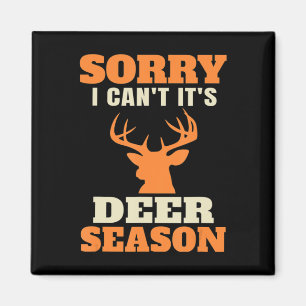 Fun Deer Jagd Sprichwort Joke Magnet