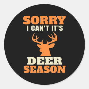 Fun Deer Jagd Sprichwort Joke Runder Aufkleber