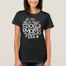 Fun Dog Mama Era Typografie T - Shirt