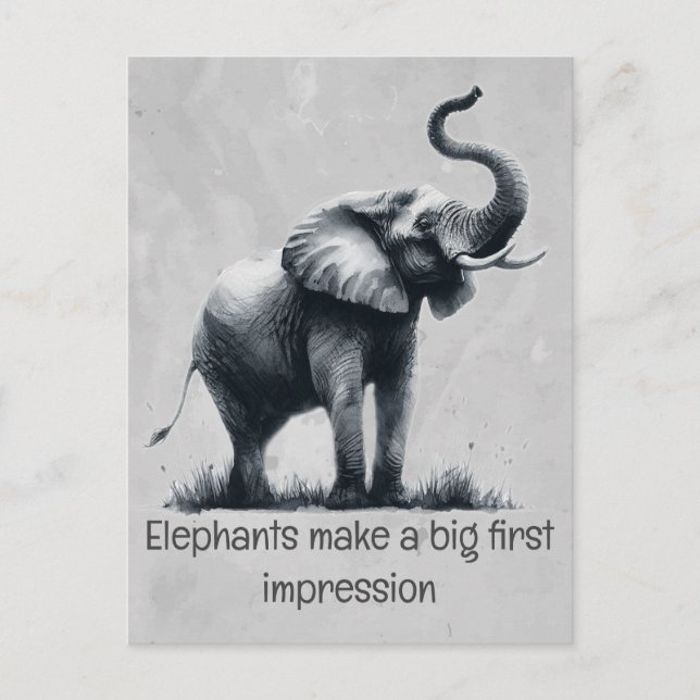 Fun Elephant Big First Impression Zitat Tierkunst Postkarte (Vorderseite)