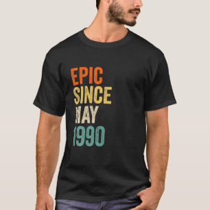Fun Epic Seit Mai 1990, 31. Geburtstagsgeschenk 31 T-Shirt