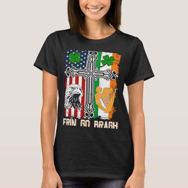 Fun Erin Go Bragh St Patricks Day Irish American F T-Shirt (Vorderseite)