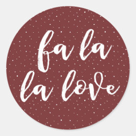 Fun Fa La La La Liebe Roter Schnee Runder Aufkleber