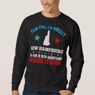 Fun Fakten über New Hampshire Kein Spaß mehr zurüc Sweatshirt