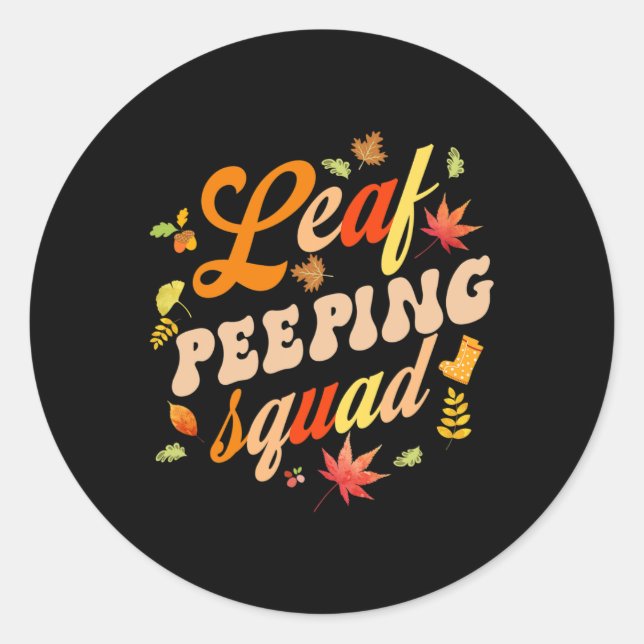 Fun Fall Saison Blätter Peeper Leaf Peeping Squad Runder Aufkleber (Vorderseite)