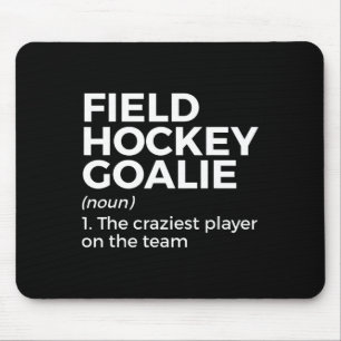 Fun Field Hockey Goalie Definition Männer Frauen Mousepad