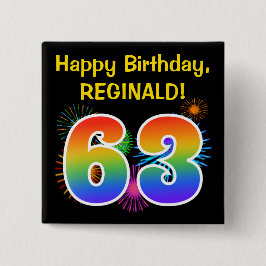 Fun Fireworks + Rainbow Pattern "63" Birthday # Button