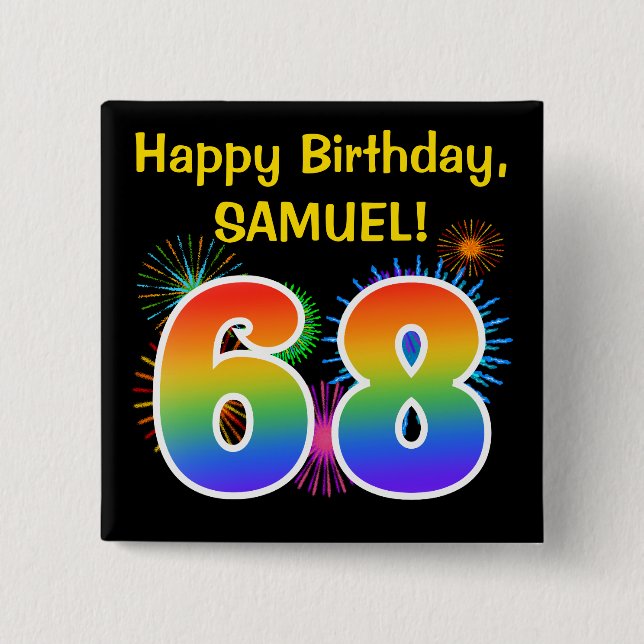 Fun Fireworks + Rainbow Pattern "68" Birthday # Button (Vorderseite)