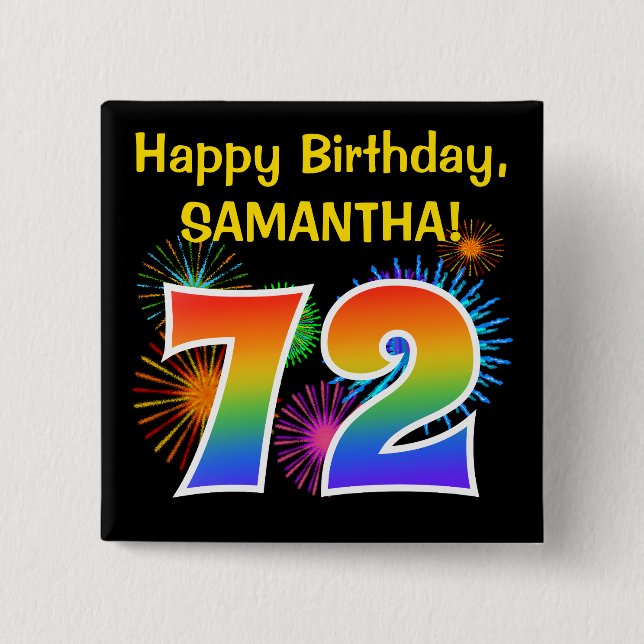 Fun Fireworks + Rainbow Pattern "72" Birthday # Button (Vorderseite)