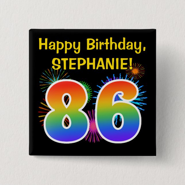 Fun Fireworks + Rainbow Pattern "86" Birthday # Button (Vorderseite)