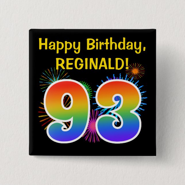 Fun Fireworks + Rainbow Pattern "93" Birthday # Button (Vorderseite)