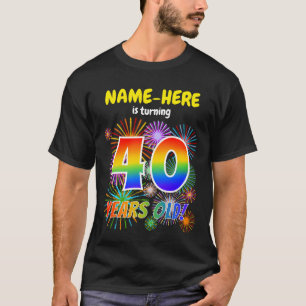 Fun Fireworks, Regenbogen-Look "40", 40. Geburtsta T-Shirt
