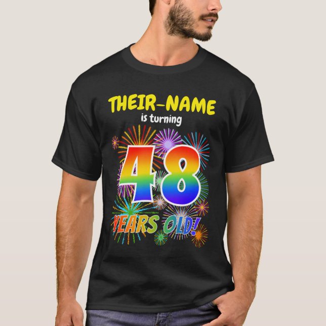 Fun Fireworks, Regenbogen Look "48", 48. Geburtsta T-Shirt (Vorderseite)