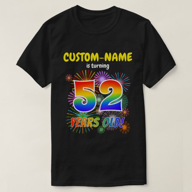 Fun Fireworks, Regenbogen-Look "52", 52. Geburtsta T-Shirt (Design vorne)