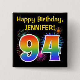 Fun Fireworks + Regenbogenmuster "94" Geburtstag # Button