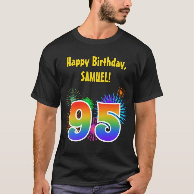 Fun Fireworks + Regenbogenmuster "95" Geburtstag # T-Shirt (Vorderseite)