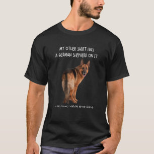 Fun German Shepherd on it Dog Adoptier Dont Shop T-Shirt