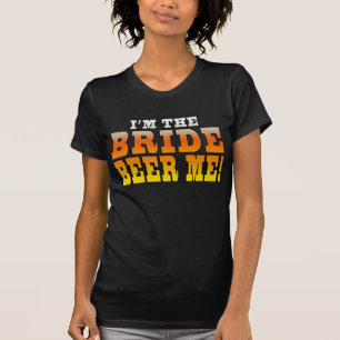 Fun Geschenke für Brides : Ich bin die Braut - Bie T-Shirt