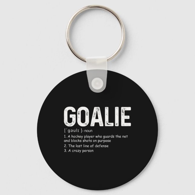 Fun Goalie Definition Fußball Hockey Gear Goalkeep Schlüsselanhänger (Vorderseite)