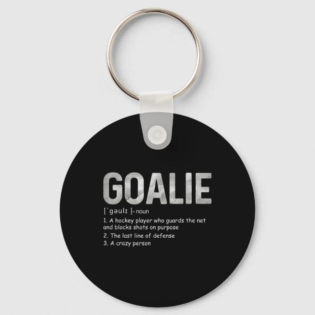 Fun Goalie Definition Fußball Hockey Gear Goalkeep Schlüsselanhänger (Vorderseite)