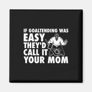 Fun Goalie Hockey, wenn Goaltening einfach Mama Jo Magnet