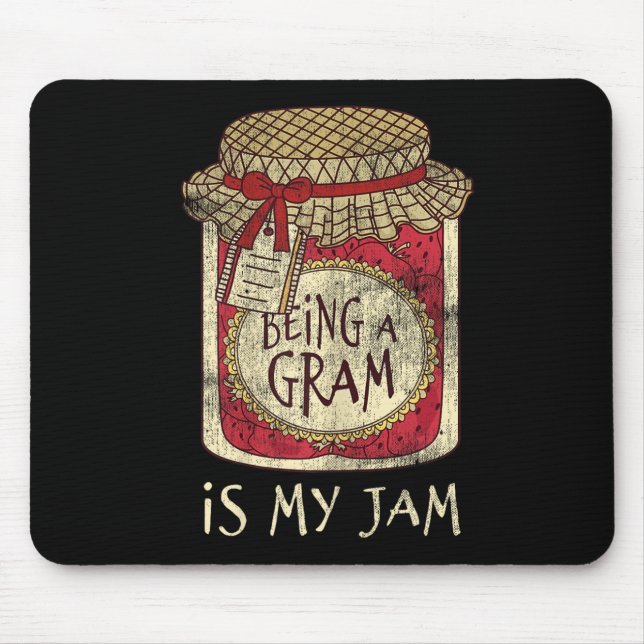 Fun Grandma Cute &amp; Funny Being A Gram Quote  Mousepad (Vorne)