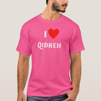 Fun Graphic-I-Liebe Qidreh T-Shirt