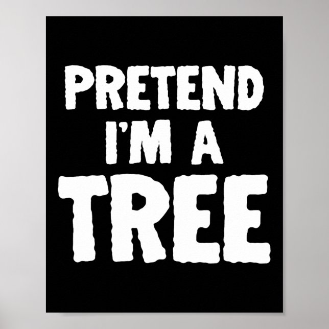 Fun Halloween, als wäre ich ein Baum Poster (Vorne)