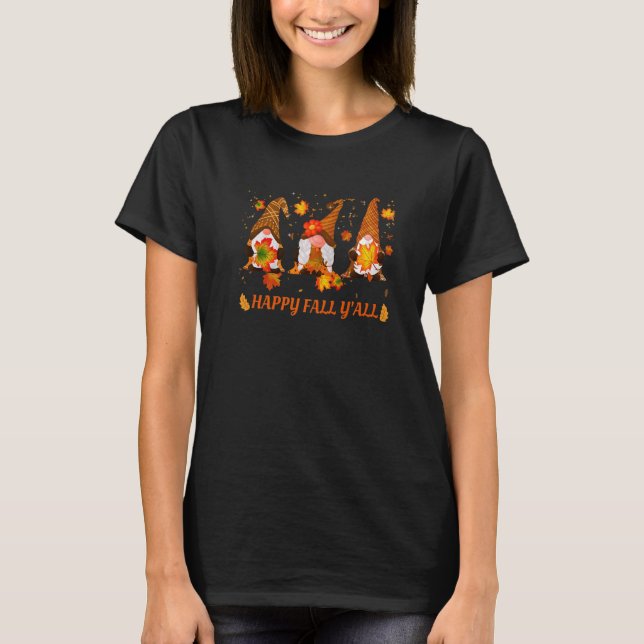 Fun Happy Fall Y'all Gnomes Autumn T-Shirt (Vorderseite)