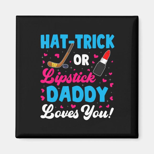 Fun Hat Trick oder Lipstick Daddy Lieben Sie New D Magnet (Vorne)