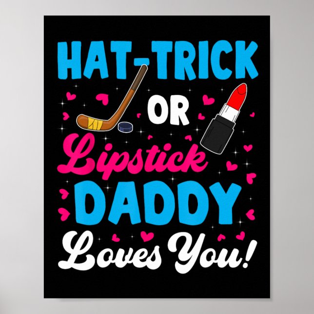 Fun Hat Trick oder Lipstick Daddy Lieben Sie New D Poster (Vorne)