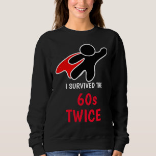 Fun Hero Black, White Red 'Überlebter 60er Twice' Sweatshirt