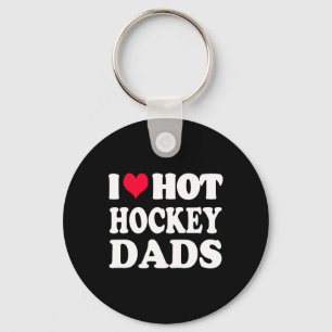 Fun Hockey I Liebe Hot Hockey Vater Schlüsselanhänger