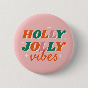 Fun Holly Jolly Vibes Weihnachtsdesign Button