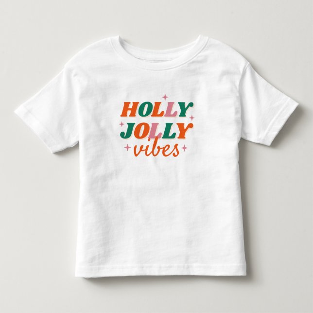 Fun Holly Jolly Vibes Weihnachtsdesign Kleinkind T-shirt (Vorderseite)
