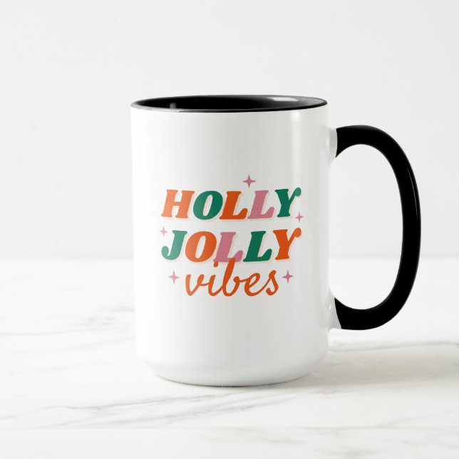 Fun Holly Jolly Vibes Weihnachtsdesign Tasse (Rechts)