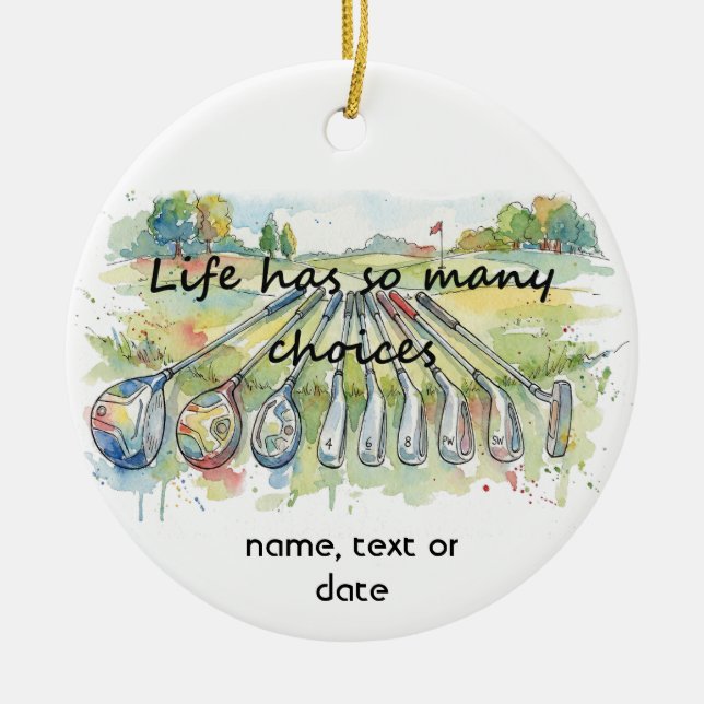 Fun Humor Golf Golfing Quote Life Choices Keramik Ornament (Vorne)