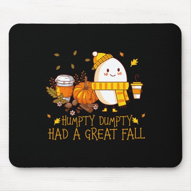 Fun Humpty Dumpty hatte einen großen Fall Mousepad (Vorne)