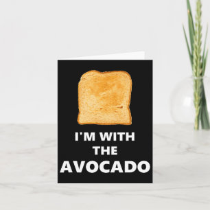 Fun i m with the Avocado's Toast Halloween Costume Karte