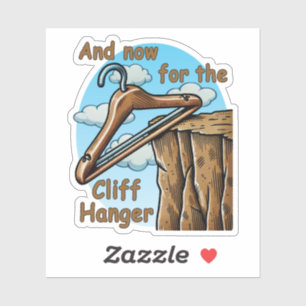 Fun Image of Cliff Hanger with Playful Wordplay Aufkleber