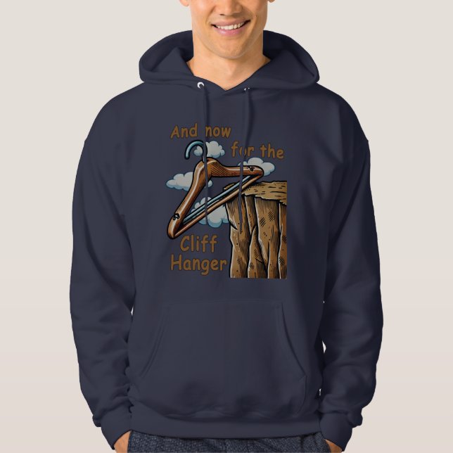 Fun Image of Cliff Hanger with Playful Wordplay Hoodie (Vorderseite)