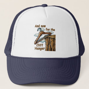 Fun Image of Cliff Hanger with Playful Wordplay Truckerkappe