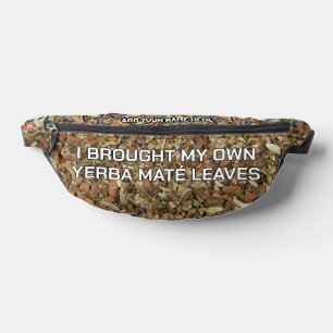 Fun Individuelle Name YERBA MATÉ BLÄTTER Bauchtasche