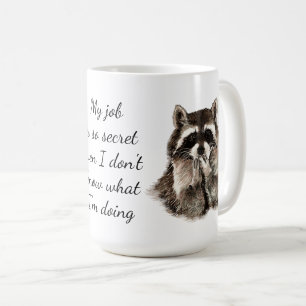 Fun Job Zitat Niedliche Raccoon Tierarbeit Kaffeetasse