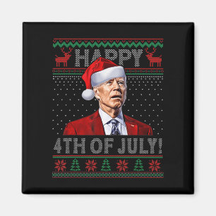 Fun Joe Biden Happy the July Ugly Weihnachten Magnet