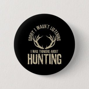 Fun Junting Quote Sprichwort Deer Venison Elk Hunt Button