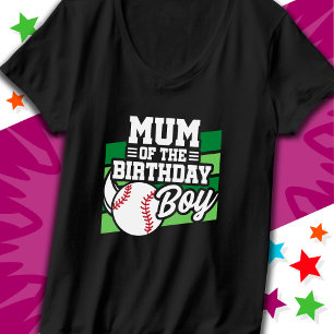 Fun Kids Baseball Party Mum of the Birthday Boy T-Shirt